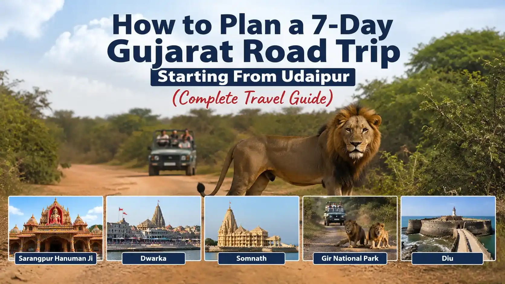 How to Plan a 7-Day Gujarat Road Trip Starting From Udaipur (Complete Travel Guide)